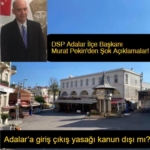 Adalar giriş çıkış yasağı